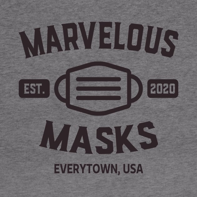 Marvelous Masks Stop the Spread Everytown USA by Electrovista